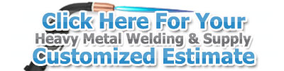 Get Your Free Estimate and Price Quote for Welding Services and Welder Materials Supply